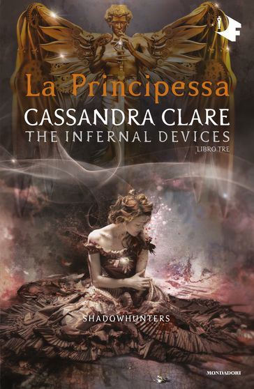 Shadowhunters: The Infernal Devices - 3. La principessa