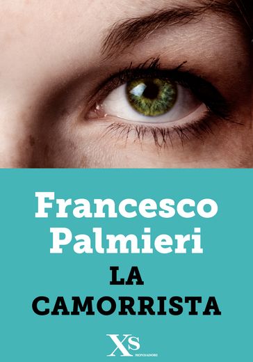 La camorrista (XS Mondadori)