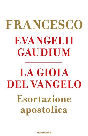 Evangelii gaudium. La gioia del Vangelo