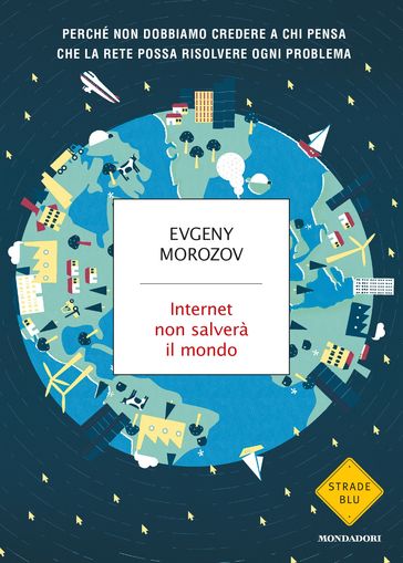 Internet non salverà il mondo