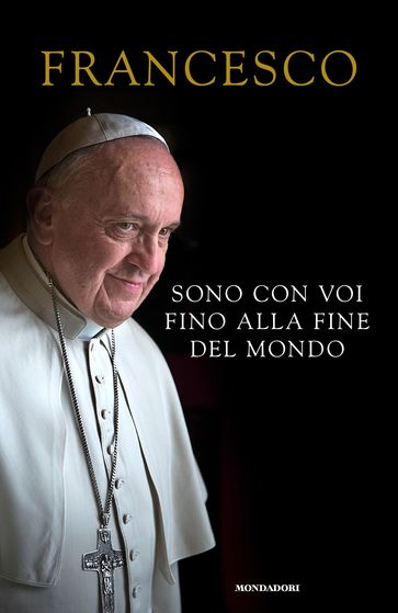 Sono con voi fino alla fine del mondo