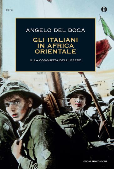 Gli italiani in Africa Orientale - 2. La conquista dell'Impero