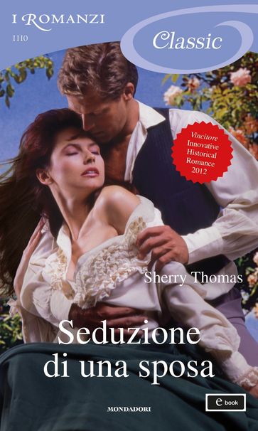 Seduzione di una sposa (I Romanzi Classic)