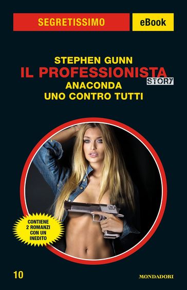 Il Professionista Story: Anaconda - Uno contro tutti (Segretissimo)