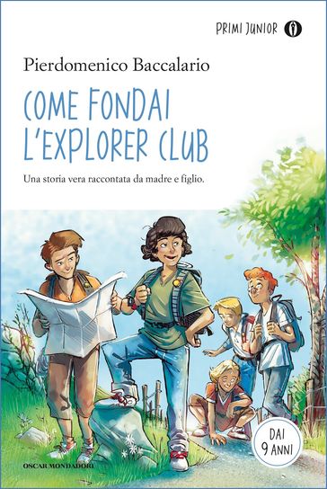 Come fondai l'Explorer Club
