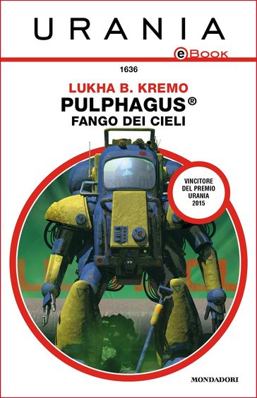 Pulphagus®: fango dei cieli (Urania)