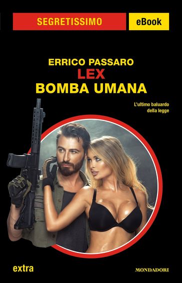 Lex - Bomba umana (Segretissimo)