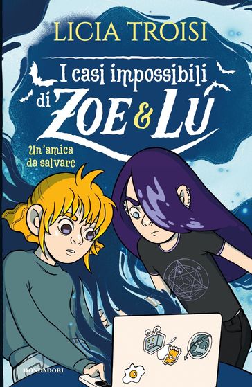 I casi impossibili di Zoe&Lu. Un'amica da salvare