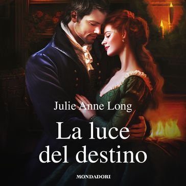 La luce del destino (I Romanzi Classic)