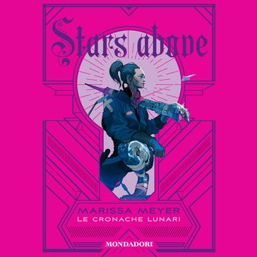 Stars above - Le cronache lunari