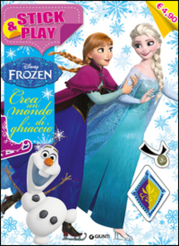 Crea un mondo di ghiaccio. Stick & play. Frozen. Con adesivi. Ediz. illustrata