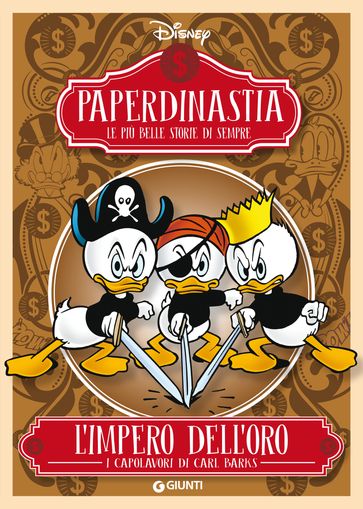 Paperdinastia. L'impero dell'oro