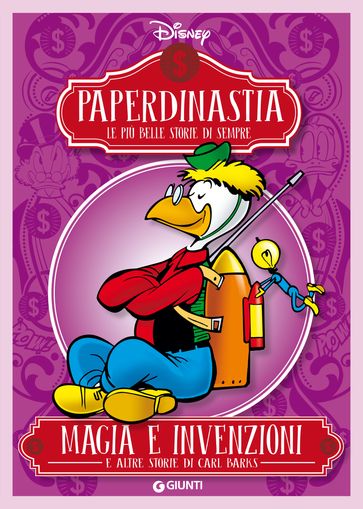 Paperdinastia. Magia e invenzioni