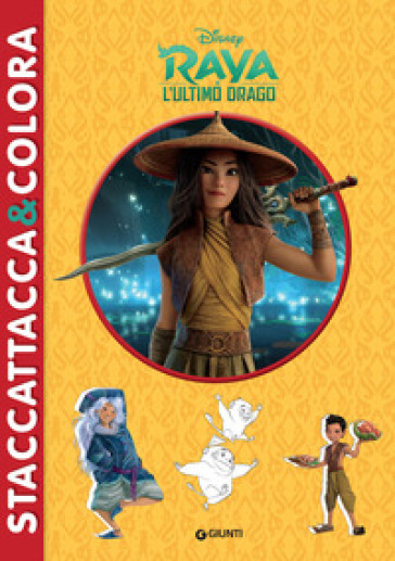 Raya e l'ultimo drago. Staccattacca &amp; colora. Con adesivi. Ediz. illustrata