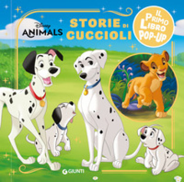 STORIE DI CUCCIOLI. DISNEY ANIMALS. IL P