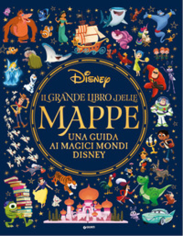 Il grande libro delle mappe. Una guida ai magici mondi Disney. Ediz. a colori-0
