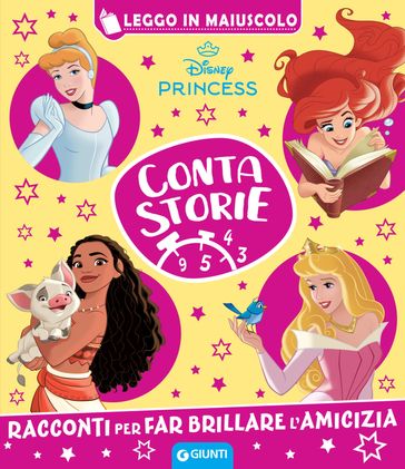 Disney Princess. Racconti per far brillare l'amicizia