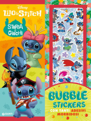 Lilo & Stitch. Bubble stickers. Storia e giochi. Ediz. a colori. Con Adesivi
