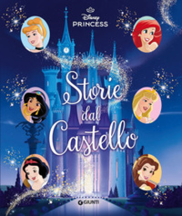 Storie dal castello. Disney Princess. Ediz. a colori