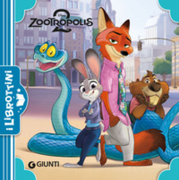 Zootropolis 2. Ediz. a colori