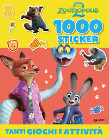 ZOOTROPOLIS 2. 1000 STICKERS. TANTI GIOC
