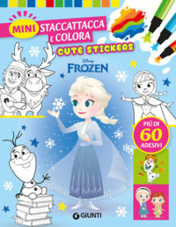 Frozen. Cute stickers. Mini staccattacca e colora. Ediz. illustrata
