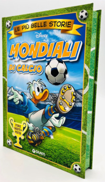 Mondiali di calcio. Le più belle storie Disney. Con Poster