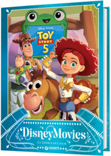 Toy Story 5. Disney movies. La storia del film. Ediz. a colori