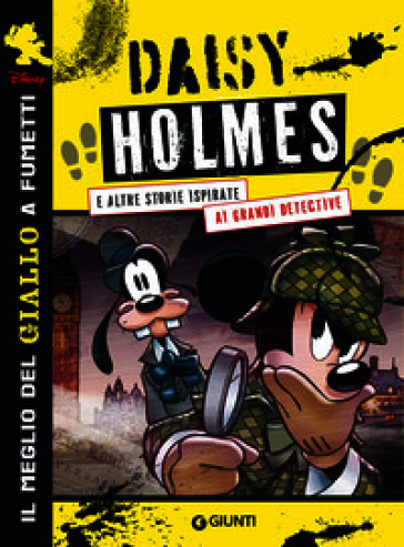 Daisy Holmes e altre storie ispirate ai grandi detective