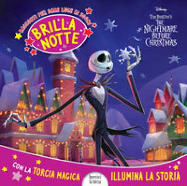 The Nightmare before Christmas. Brillanotte. Racconti per dare luce ai sogni. Ediz. a colori