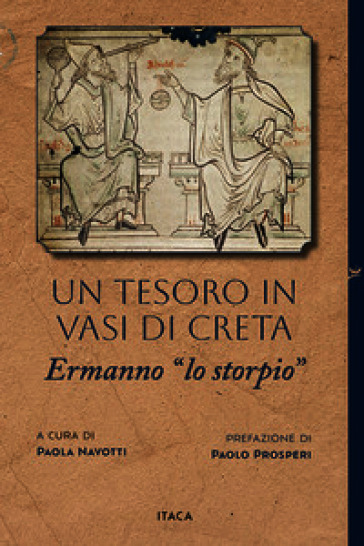Un tesoro in vasi di creta. Ermanno «lo storpio»