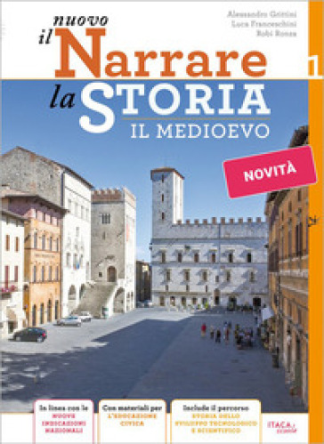 Il Nuovo Narrare la storia.Con Fascicolo inclusivo, Fascicolo di raccordo. Guida per il docente. Per la Scuola media. Con espansione online. Vol. 1: Il Medioevo