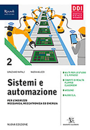 Sistemi ed automazione industriale. Per gli Ist. Tecnici industriali. Con e-book. Con espansione online. Vol. 2-0