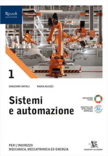 Sistemi e automazione. Per le Scuole superiori. Con e-book. Con espansione online. Vol. 1