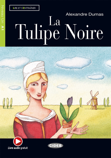 Tulipe Noire. Con File audio scaricabile on line