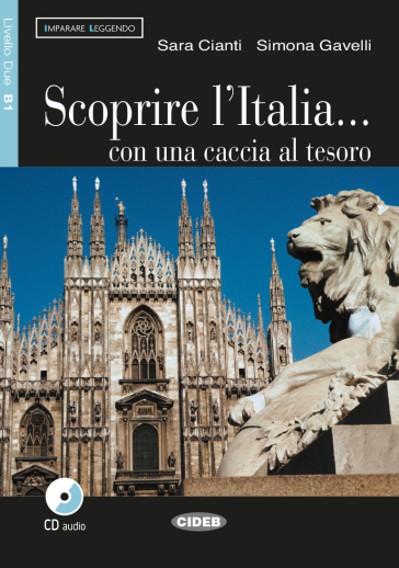 Scoprire l'Italia. Con una caccia al tesoro. Per le Scuole. Con CD Audio-0