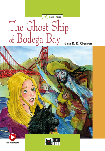 The ghost ship of Bodega bay. Con File audio scaricabile on line