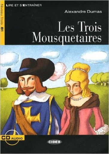 Les trois mosquetaires. Con CD Audio-0