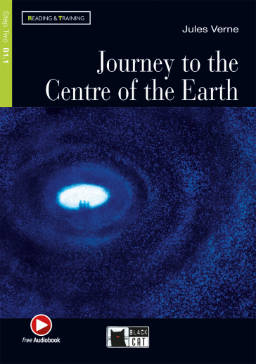 Journey to the centre of the earth. Con file audio MP3 scaricabili