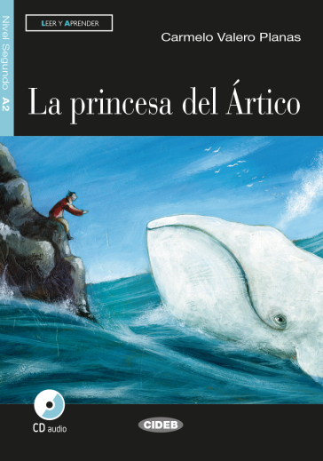 La princesa del Artico. Con CD Audio