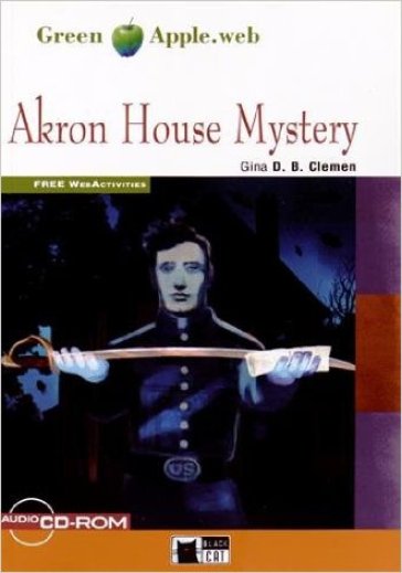 Akron house mystery. Con File audio scaricabile on line