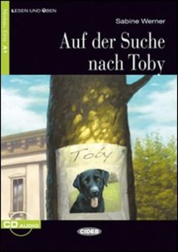 Auf Suche nach Toby. Con file audio scaricabile on line-0