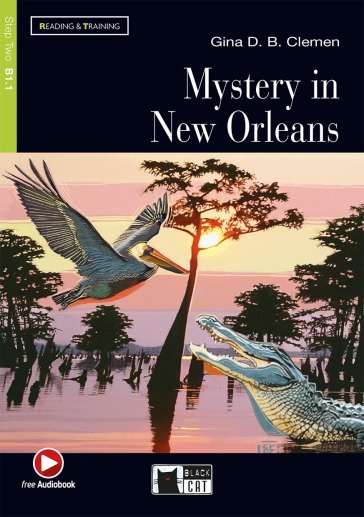 Mistery in New Orleans. Con File audio scaricabile