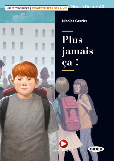Plus jamais ça! Livello A2. Con File audio scaricabile on line