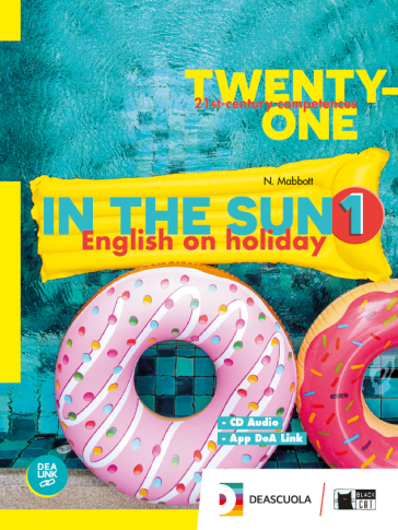 Twenty-one. In the sun. Per la Scuola media. Con espansione online. Con CD-Audio. Vol. 1-0