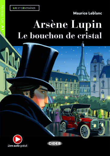 Arsene Lupin. Le bouchon de cristal. Con e-book. Con espansione online