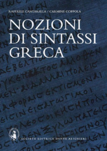 Nozioni di sintassi greca. Per il Liceo classico