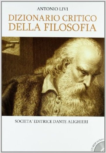 Dizionario critico della filosofia. Per le Scuole superiori. Con CD-ROM