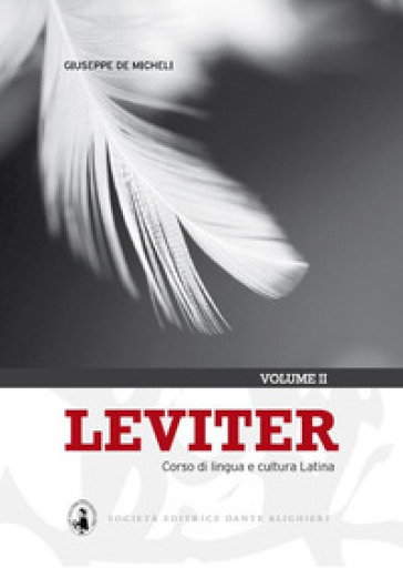 Leviter. Corso di lingua e cultura latina. Per i Licei e gli Ist. magistrali. Con espansione online. Vol. 2