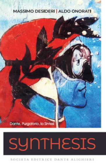 Synthesis. Dante, purgatorio, la sintesi. Per le Scuole superiori. Con e-book. Con espansione online